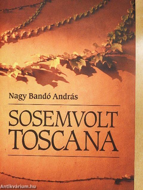 Sosemvolt Toscana