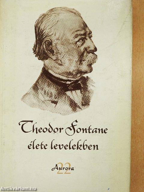 Theodor Fontane élete levelekben