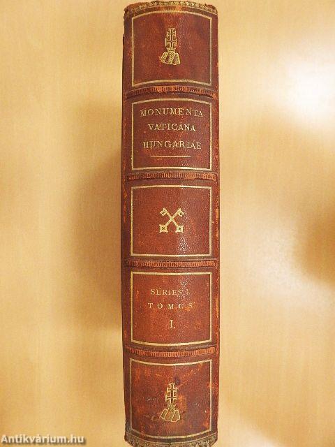 Vatikáni Magyar Okirattár I/I.