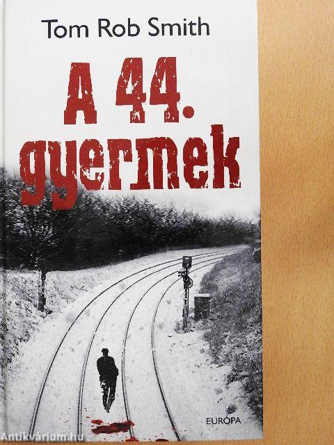 A 44. gyermek