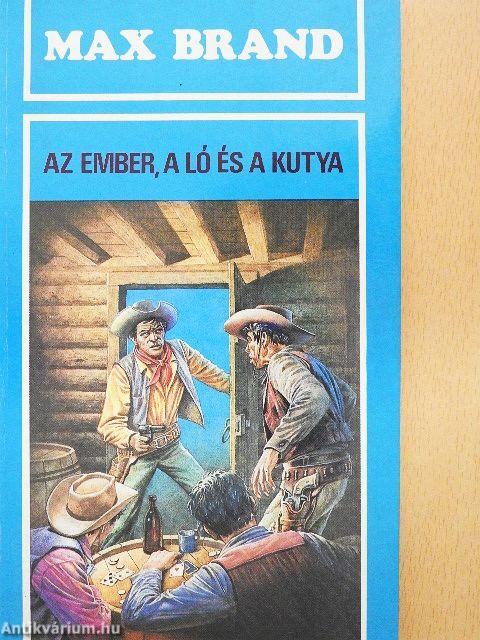 Az ember, a ló és a kutya