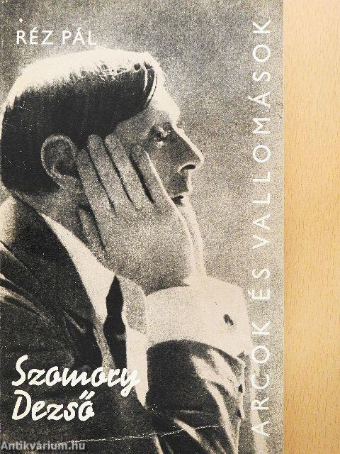 Szomory Dezső alkotásai és vallomásai tükrében