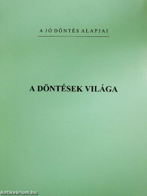 A döntések világa