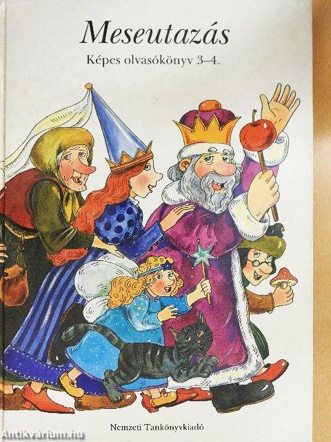 Meseutazás - Képes olvasókönyv 3-4.