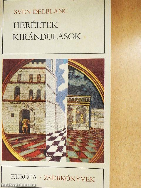 Heréltek/Kirándulások