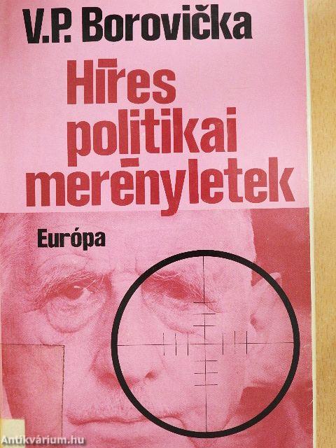 Híres politikai merényletek