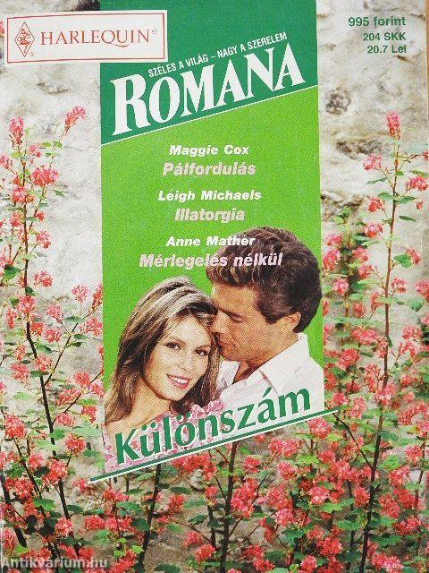 Pálfordulás/Illatorgia/Mérlegelés nélkül