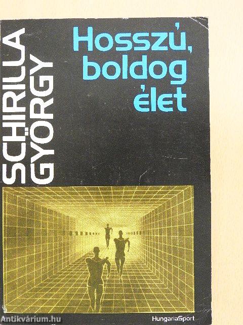 Hosszú, boldog élet