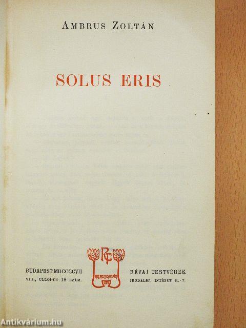 Solus eris
