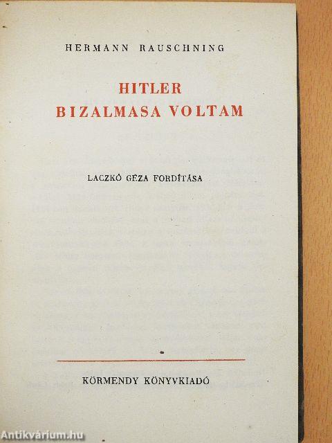 Hitler bizalmasa voltam