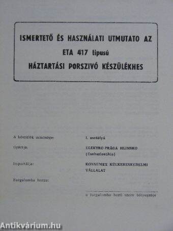 Ismertető és használati utmutato az ETA 417 tipusú háztartási porszivó készülékhez