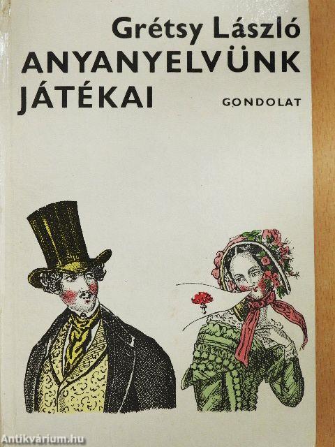 Anyanyelvünk játékai