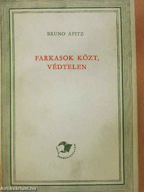 Farkasok közt, védtelen