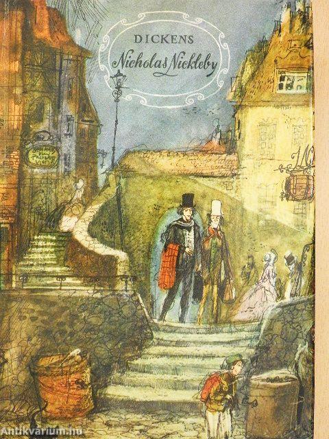 Nicholas Nickleby élete és kalandjai I-II.