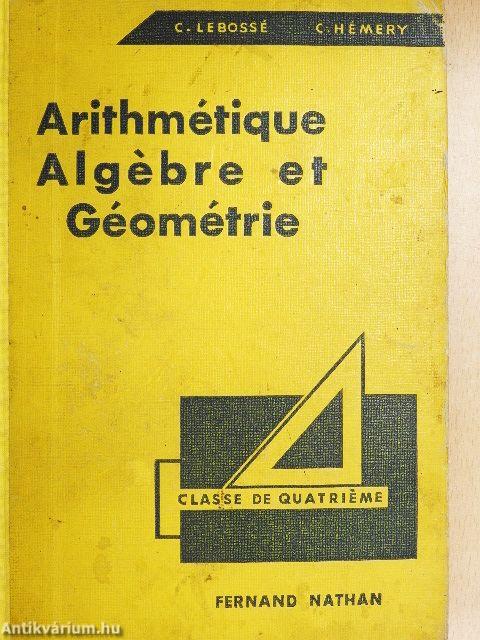 Arithmétique Algébre et Géométrie