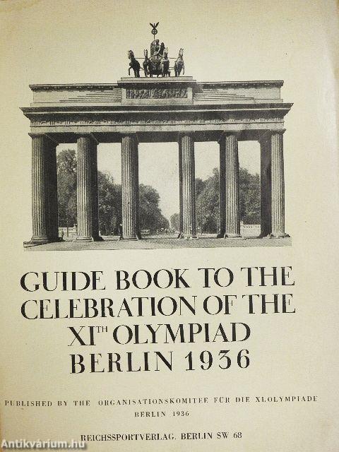 Guide book to the celebration of the XIth Olympiad Berlin 1936