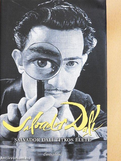 Salvador Dalí titkos élete