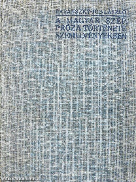 A magyar széppróza története szemelvényekben