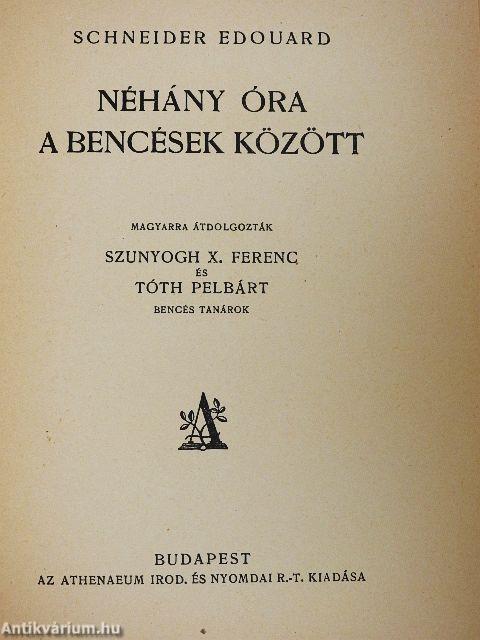 Néhány óra a bencések között