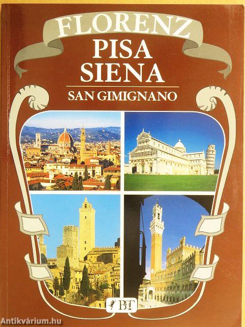 Florenz, Pisa, Siena, San Gimignano