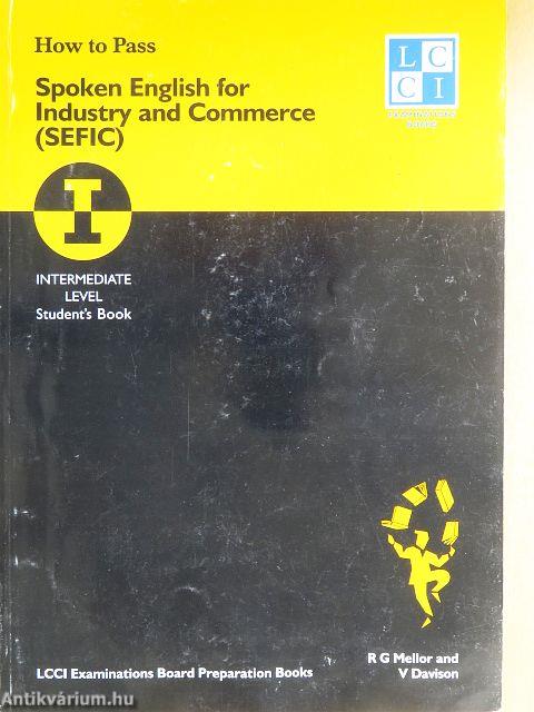 How To Pass Spoken English For Industry and Commerce - Intermediate Level - Student's Book