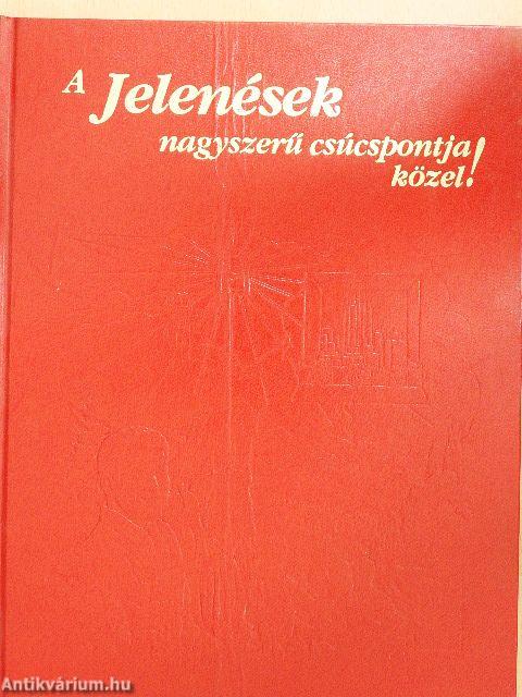 A Jelenések nagyszerű csúcspontja közel!