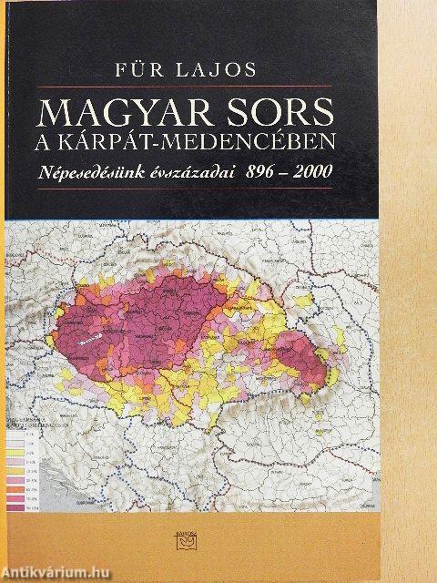 Magyar sors a Kárpát-medencében