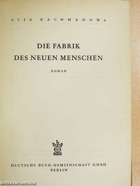 Die Fabrik Des Neuen Menschen