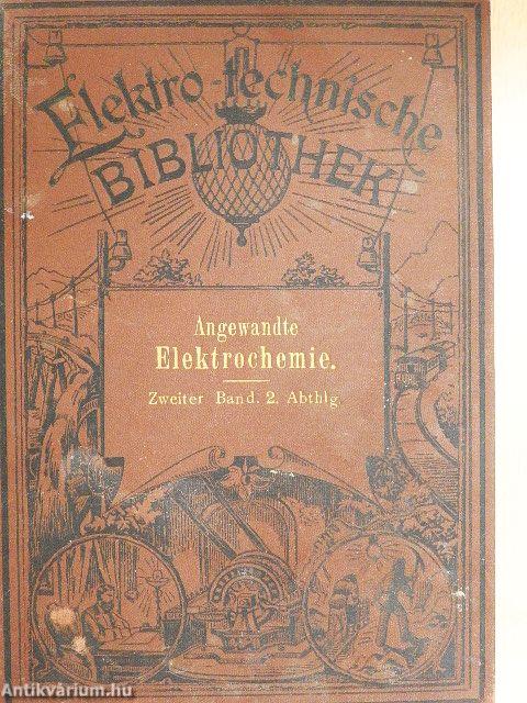 Angewandte Elektrochemie II.