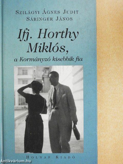 Ifj. Horthy Miklós, a Kormányzó kisebbik fia