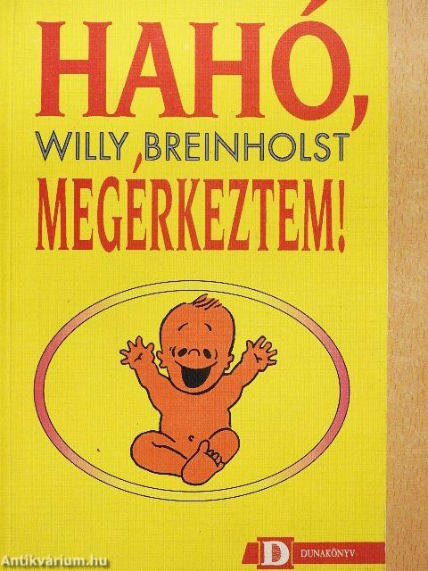 Hahó, megérkeztem!