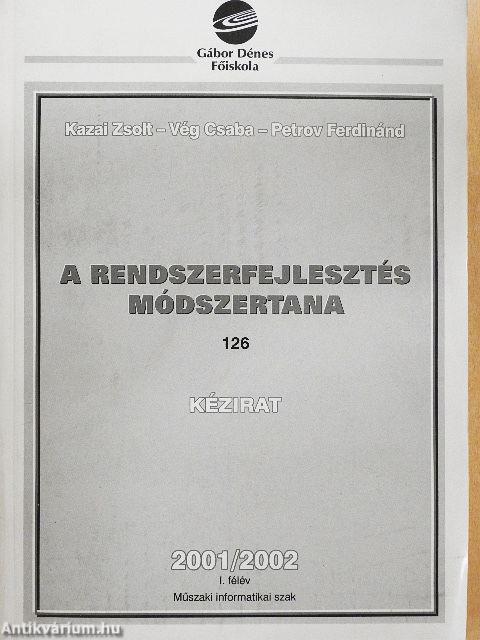 A rendszerfejlesztés módszertana 2001/2002. I. félév