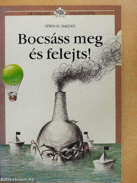 Bocsáss meg és felejts!