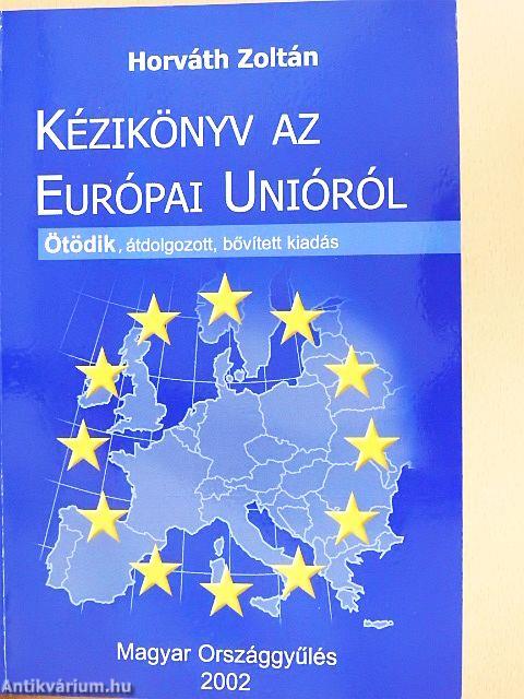 Kézikönyv az Európai Unióról