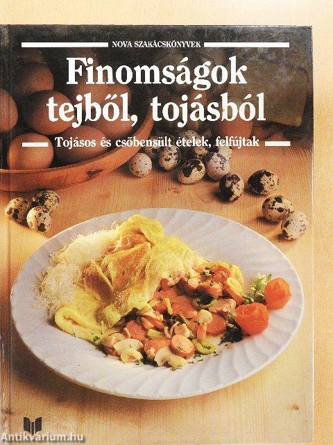 Finomságok tejből, tojásból