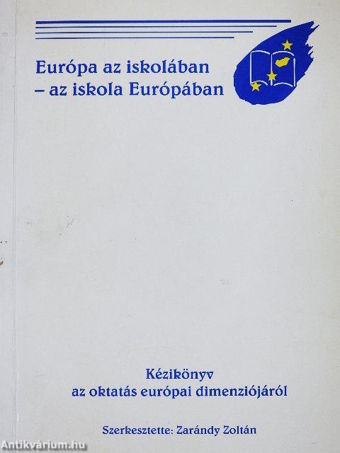 Európa az iskolában - az iskola Európában