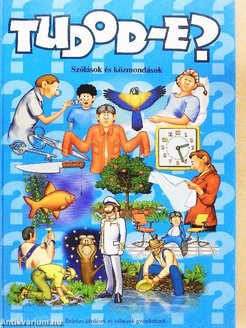 Tudod-e? - Szólások és közmondások