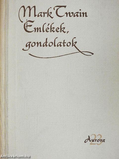 Emlékek, gondolatok