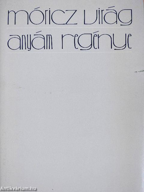 Anyám regénye