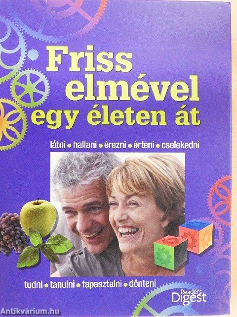 Friss elmével egy életen át