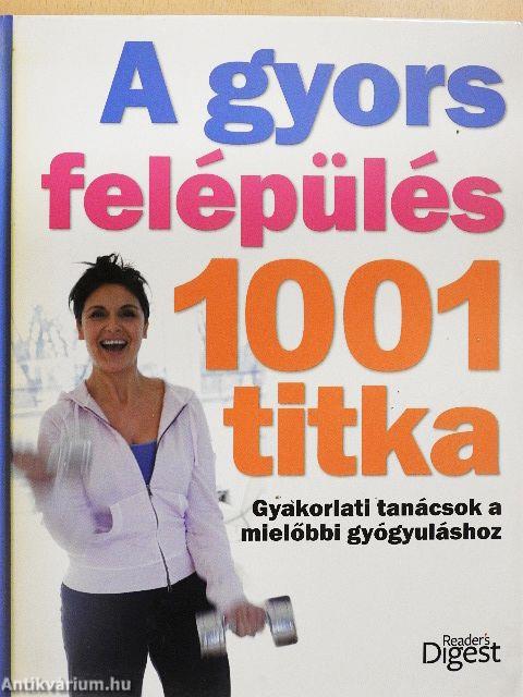 A gyors felépülés 1001 titka