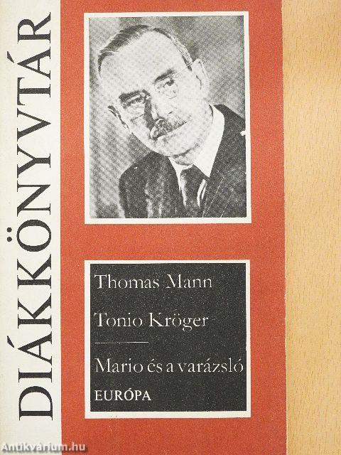 Tonio Kröger/Mario és a varázsló