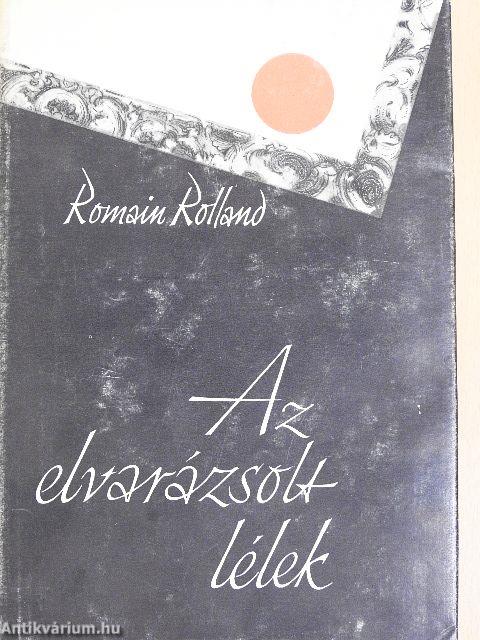 Az elvarázsolt lélek I-II.