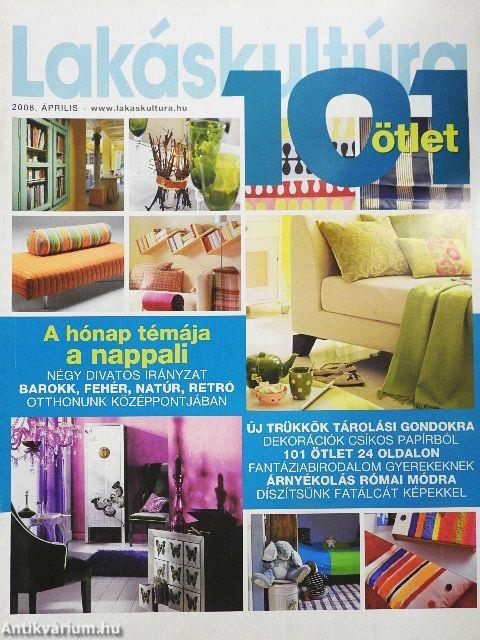 Lakáskultúra 101 ötlet 2008. április