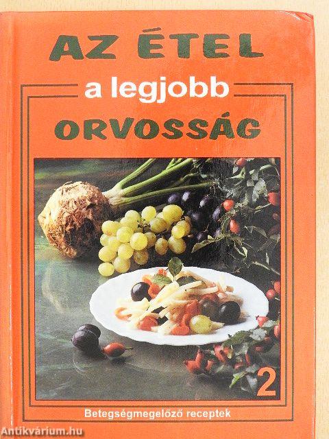 Az étel a legjobb orvosság 2.