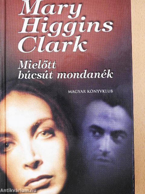 Mielőtt búcsút mondanék