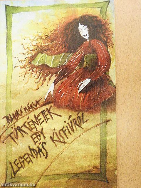 Történetek egy legendás kisfiúról