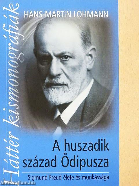 A huszadik század Ödipusza