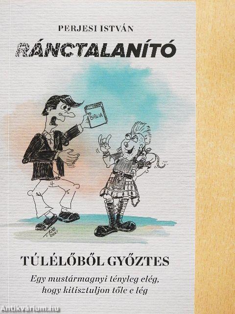 Ránctalanító - Túlélőből győztes