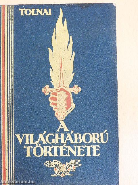 Tolnai - A világháború története III. (töredék)